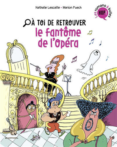 Image de A toi de retrouver Le fantôme de l'opéra