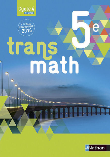 Image de Transmath 5e, cycle 4, 1re année : nouveau programme 2016 : grand format