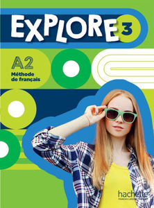 Image de Explore 3 : méthode de français, A2 : livre de l'élève  avec audio en téléchargement