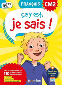 Image de Ca y est, je sais ! français CM2 : tout le programme en 110 questions incontournables : les règles, les exercices, les corrigés détachables