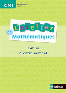 Picture of L'atelier de mathématiques, CM1 : cahier d'entraînement : programme 2016