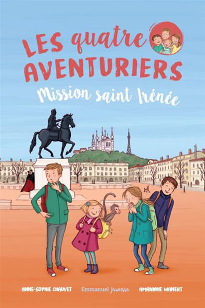 Image de Les quatre aventuriers. Vol. 3. Mission saint Irénée