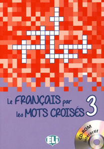 Image de Le français par les mots croisés 3 - Nouvelle édition avec DVD-ROM