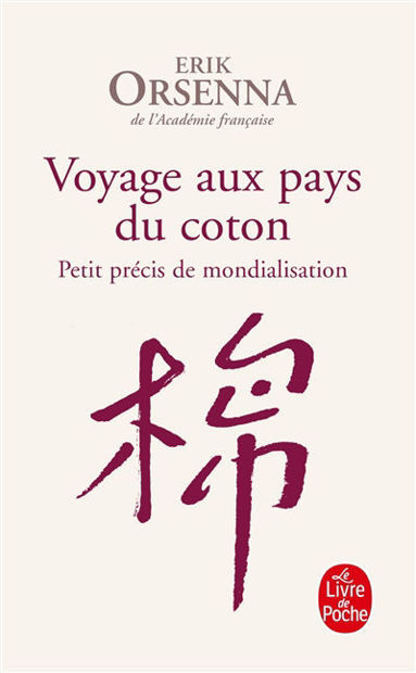 Image de Voyage aux pays du coton - Petit précis de mondialisation