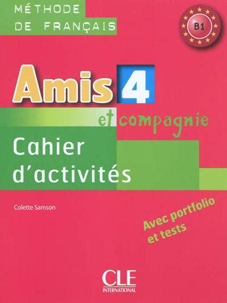 Image de Amis et compagnie 4 - cahier d'exercices