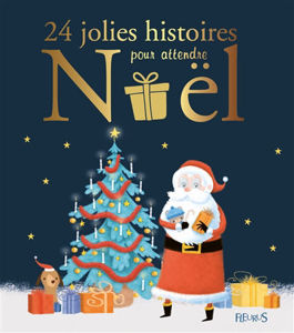 Εικόνα της 24 jolies histoires pour attendre Noël