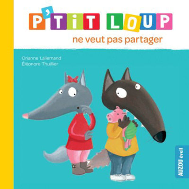 Image de P'tit Loup ne veut pas partager