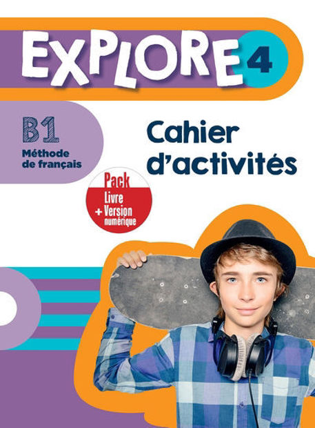 Image de Explore 4 (B1) : PACK CAHIER ET VERSION NUMERIQUE