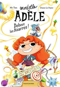 Picture of Mortelle Adèle. Vol. 3. Debout les bizarres !