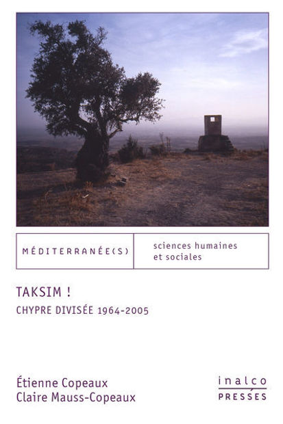 Image de Taksim ! : Chypre divisée 1964-2005