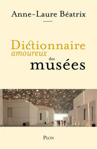 Picture of Dictionnaire amoureux des musées