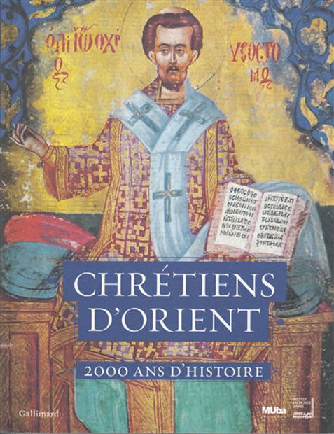 Image de Chrétiens d'Orient : 2.000 ans d'histoire