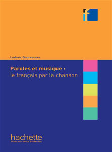 Image de Paroles et musique : le français par la chanson