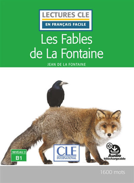 Image de Les fables de la Fontaine - Niveau 3/B1 - Lecture CLE en français facile - Livre + Audio téléchargeable