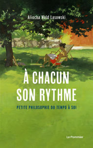 Image de A chacun son rythme : petite philosophie du tempo à soi