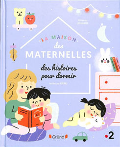 Image de La maison des maternelles - Des histoires pour dormir