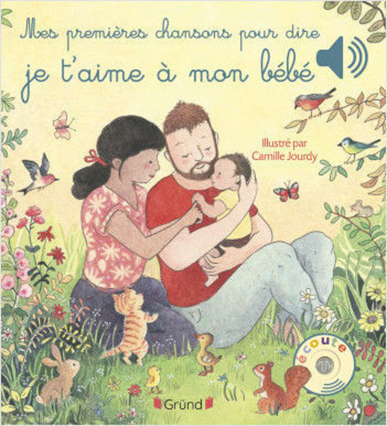 Image de Mes premières chansons pour dire je t'aime à mon bébé