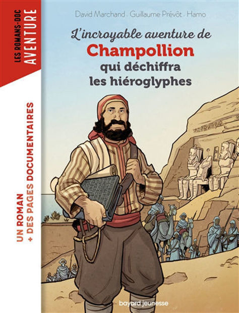 Image de L'incroyable aventure de Champollion qui déchiffra les hiéroglyphes
