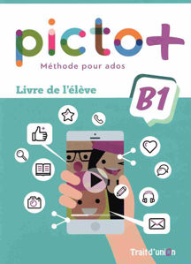 Image de PICTO PLUS B1 LIVRE DE L' ELEVE