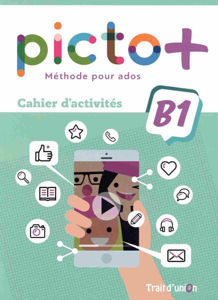 Image de PICTO PLUS B1 CAHIER D'ACTIVITES