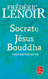 Image de Socrate, Jésus, Bouddha :  trois maîtres de vie