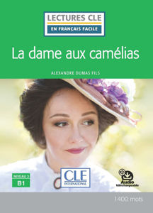 Image de La dame aux camélias - Lectures Clé en français facile - Niveau 3/B1 - 1400 mots