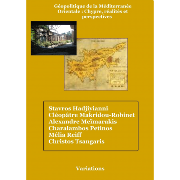 Image de Géopolitique de la Méditerranée Orientale : Chypre, réalités et perspectives