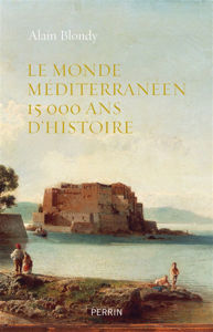 Image de Le monde méditerranéen : 15.000 ans d'histoire