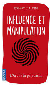 Image de Influence et manipulation : comprendre et maîtriser les mécanismes de persuasion