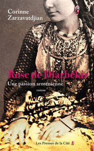 Image de Rose de Diarbékir : une passion arménienne