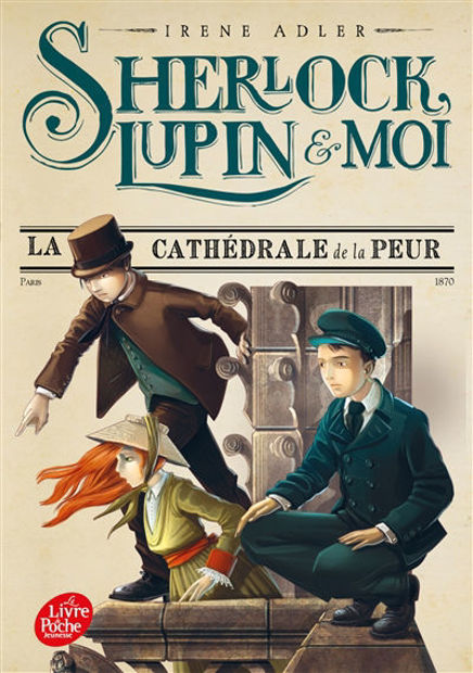 Image de Sherlock, Lupin & moi. Vol. 4. La Cathédrale de la peur