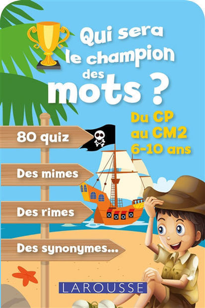 Image de Qui sera le champion des mots ? : du CP au CM2