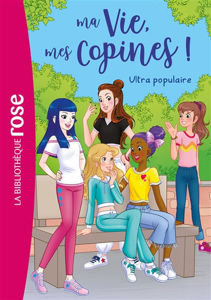 Image de Ma vie, mes copines ! Volume 22 - Ultra populaire