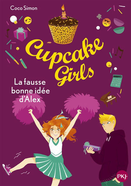 Image de La fausse bonne idée d'Alex - Cupcake Girls