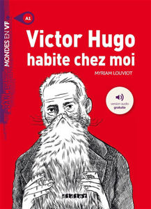 Image de Victor Hugo habite chez moi (à partir du niveau A1)
