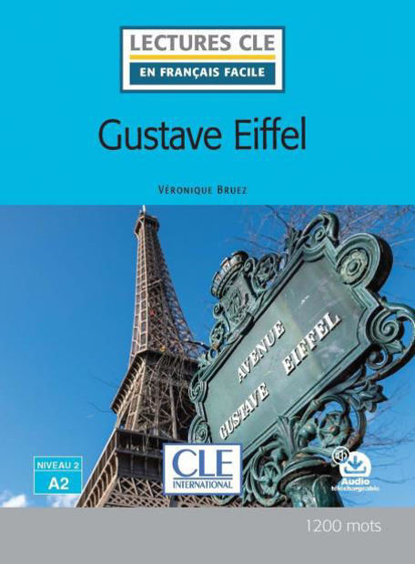 Image de Gustave Eiffel - Niveau 2/A2 - Lecture CLE en français facile - Livre + Audio téléchargeable