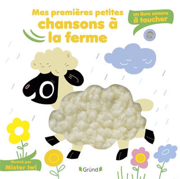 Image de Mes premières petites chansons à la ferme : un livre sonore à toucher
