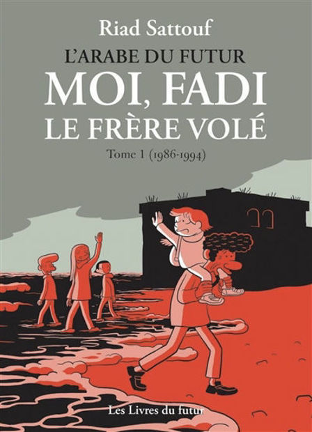 Image de L'Arabe du futur Moi, Fadi le frère volé. Vol. 1. 1986-1994 Créer une veille