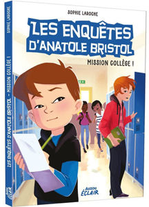 Image de Les enquêtes d'Anatole Bristol Mission collège !
