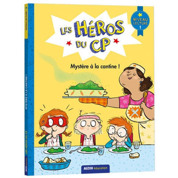 Image de Les héros du CP Mystère à la cantine ! : niveau lecture 1