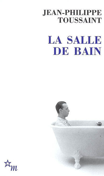 Image de La salle de bain  Suivi de   Le jour où j'ai rencontré Jérôme Lindon
