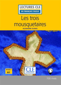 Image de Les trois mousquetaires - Niveau 1/A1 - Lecture CLE en français facile - Livre + Audio téléchargeable