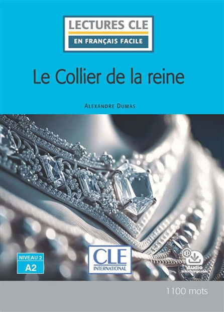 Image de Le collier de la reine - Niveau 2/A2 - Lecture CLE en français facile livre + Audio téléchargeable