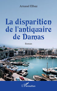 Image de La disparition de l'antiquaire de Damas