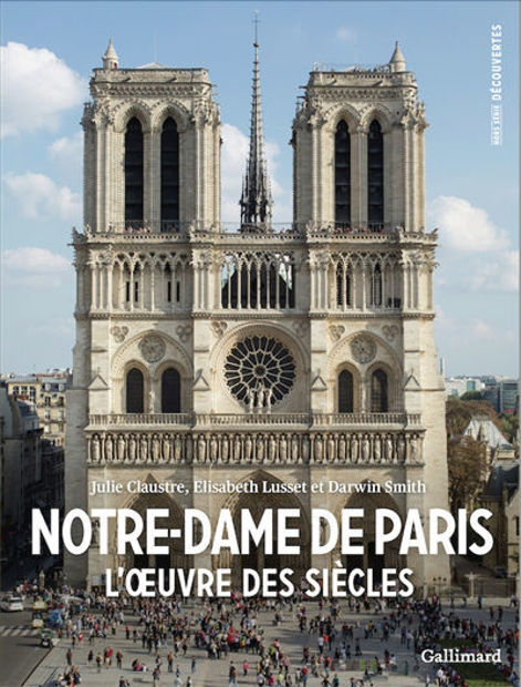 Image de Notre-Dame de Paris : l'oeuvre des siècles