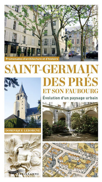 Image de Saint-Germain des Prés et son faubourg : évolution d'un paysage urbain