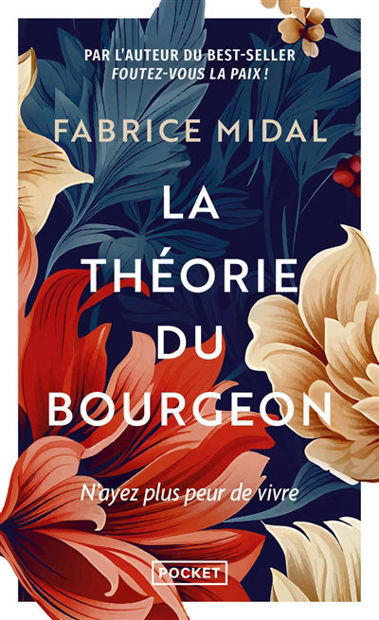 Image de La théorie du bourgeon : une philosophie anti-découragement : n'ayez plus peur de vivre