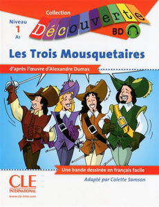 Image de Les trois mousquetaires : niveau 1, A1 : une bande dessinée en français facile