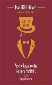 Image de Arsène Lupin Vol. 2 Arsène Lupin contre Herlock Sholmès Suivi deL'aiguille creuse