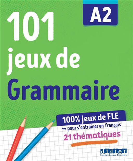 Image de 101 jeux de grammaire A2 : cahier de jeux